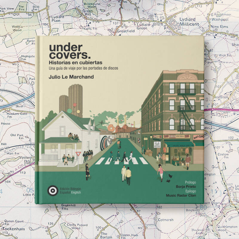 'Under covers. Historia en cubiertas. Una guía de viaje por las portadas de discos'